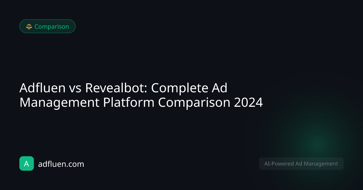 Adfluen vs Revealbot: Complete Ad Management Platform Comparison 2024